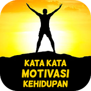 Kata Kata Motivasi Kehidupan