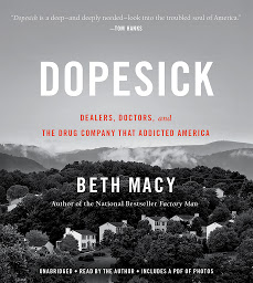 Obraz ikony: Dopesick: Dealers, Doctors, and the Drug Company that Addicted America