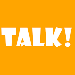 TALK! - Relationship and Love