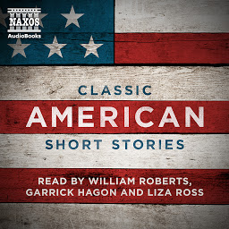 Icon image Classic American Short Stories: Classic American Short Stories and More Classic American Short Stories