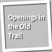 Openings in the Old Trail