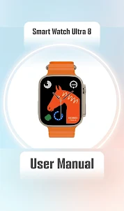 S8 Ultra Smart Watch App Guide