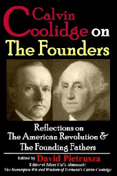 Icon image Calvin Coolidge on The Founders: Reflections on the American Revolution & the Founding Fathers