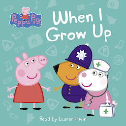Icon image When I Grow Up (Peppa Pig)