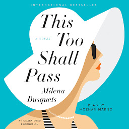Icon image This Too Shall Pass: A Novel