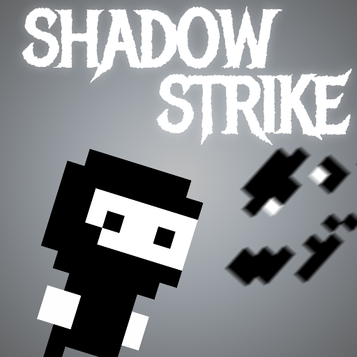 Shadow strike