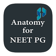 ANATOMY FOR NEET PG EXAM PREP - STUDY GUIDE