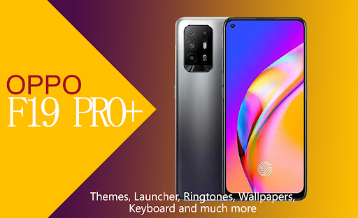 Oppo F19 Pro Plus Themes, Wallpaper, Launcher 2021