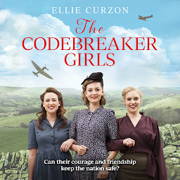 Icon image The Codebreaker Girls: A totally gripping WWII historical mystery novel
