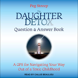 Imagem do ícone The Daughter Detox Question & Answer Book: A GPS for Navigating Your Way Out of a Toxic Childhood
