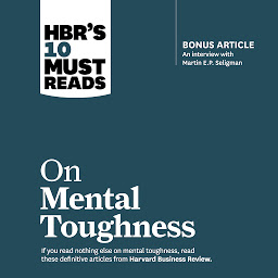 Icon image HBR's 10 Must Reads on Mental Toughness