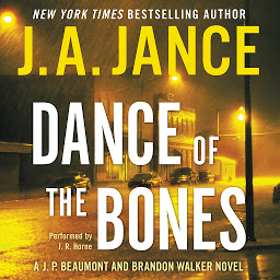 Symbolbild für Dance of the Bones: A J. P. Beaumont and Brandon Walker Novel