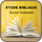 Étude biblique livres complets Ancien Testament