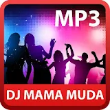 Lagu DJ MAMA MUDA Lengkap icon