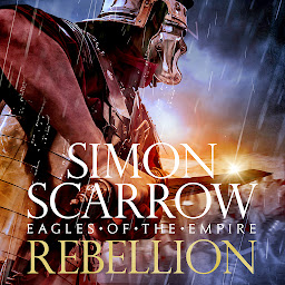 Icon image Rebellion (Eagles of Empire 22)