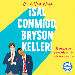 Icon image ¡Sal conmigo, Bryson Keller! (Crossbooks)