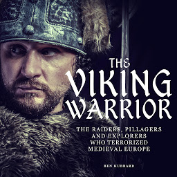 Symbolbild für The Viking Warrior: Digitally narrated using a synthesized voice