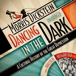 Icon image Dancing in the Dark: A Cultural History of the Great Depression