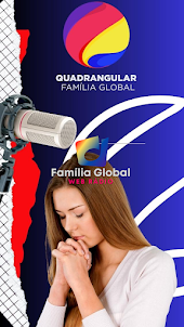 Quadrangular Familia Global