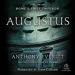 Icon image Augustus: The Life of Rome's First Emperor