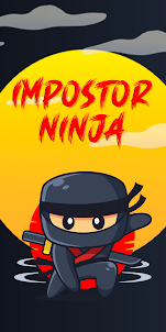 Impostor Ninja Adventure