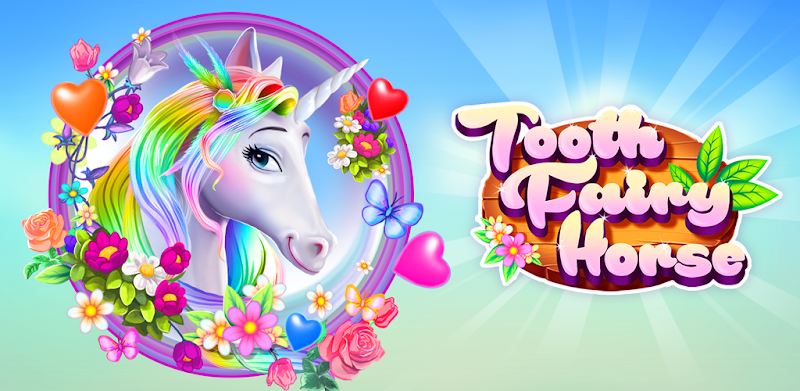 Tooth Fairy Horse - Pony Care