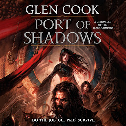 Icon image Port of Shadows: A Chronicle of the Black Company