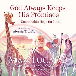 Icon image God Always Keeps His Promises: Unshakable Hope for Kids