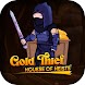Gold Thief : House of Heist