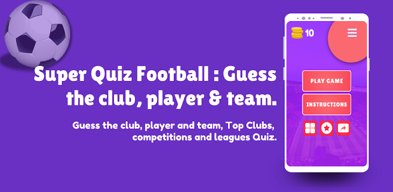 Super Quiz Football : Guess the Club and Team