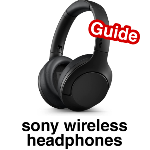 Sony Wireless Headphones Guide