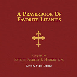 Icon image A Prayerbook of Favorite Litanies