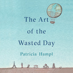 Icon image The Art of the Wasted Day