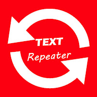 Text Repeater-Unlimited Repeat