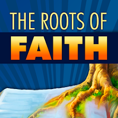 The Roots of Faith