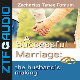 Icon image A SUCCESSFUL MARRIAGE: The Husband's Making