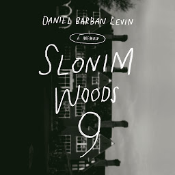 Icon image Slonim Woods 9: A Memoir