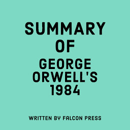 Icon image Summary of George Orwell’s 1984