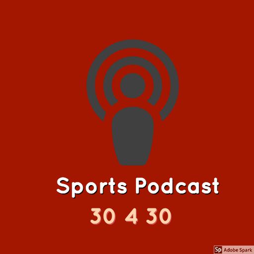 Sport Podcast  30 for 30