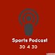 Sport Podcast : 30 for 30 - Androidアプリ
