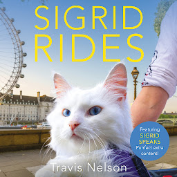 Icon image Sigrid Rides: The Story of an Extraordinary Friendship and An Adventure on Two Wheels