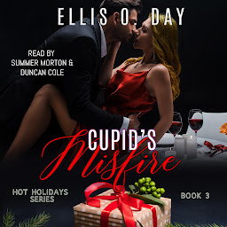 Icon image Cupid's Misfire: A steamy, holiday romantic comedy