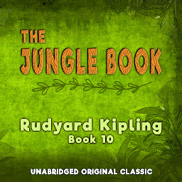 Icon image THE JUNGLE BOOK: UNABRIDGED ORIGINAL STORY - WITH ILLUSTRATIONS