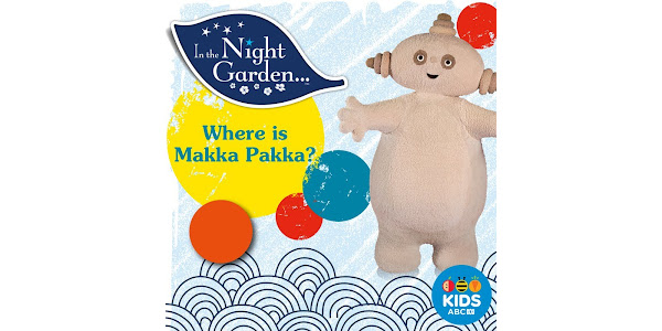 In The Night Garden, Where is Makka Pakka: Season 1 - TV on Google Play
