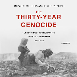 Imatge d'icona The Thirty-Year Genocide: Turkey’s Destruction of Its Christian Minorities, 1894–1924