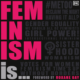 Icon image Feminism Is...