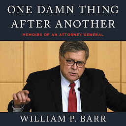 Icon image One Damn Thing After Another: Memoirs of an Attorney General