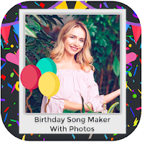 Birthday Name Song Photo Slideshow & Video Maker