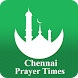 Chennai Prayer Times - Androidアプリ