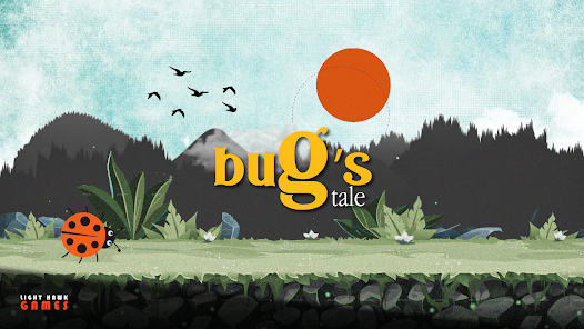 Bug's Tale 1.08 APK + Mod (Unlimited money) إلى عن على ذكري المظهر
